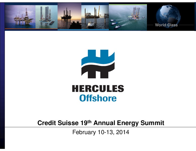 CREDIT SUISSE 19TH ANNUAL ENERGY SUMMIT – Hercules Offshore, Inc. – slide 1