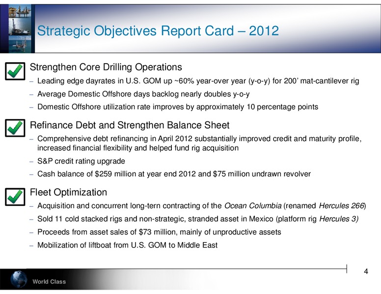 RAYMOND JAMES 34TH ANNUAL INSTITUTIONAL INVESTORS CONFERENCE – Hercules Offshore, Inc. – slide 4