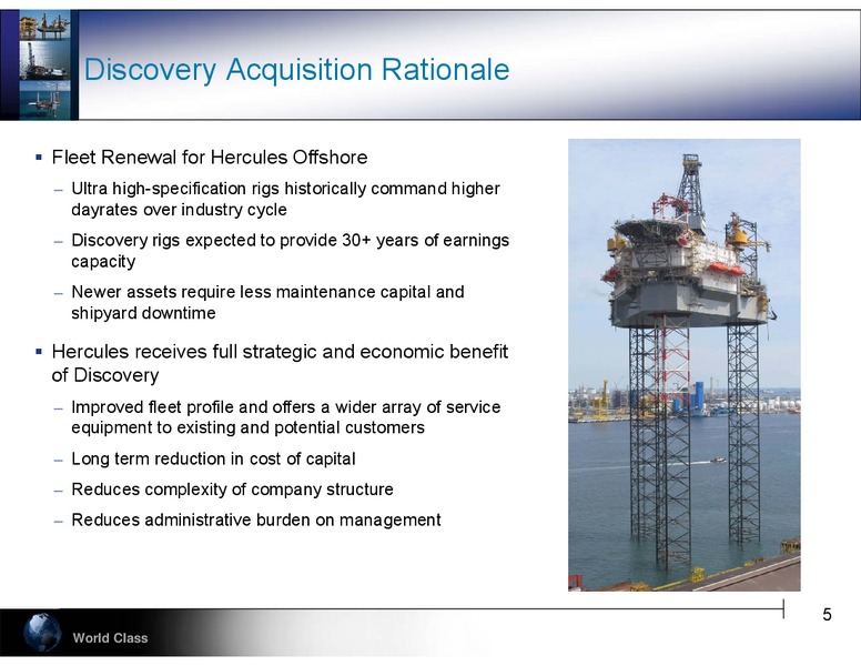 BARCLAYS CEO ENERGY POWER CONFERENCE – Hercules Offshore, Inc. – slide 5