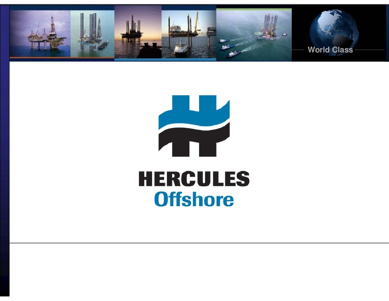 DEUTSCHE BANK ENERGY CONFERENCE – Hercules Offshore, Inc. – slide 34