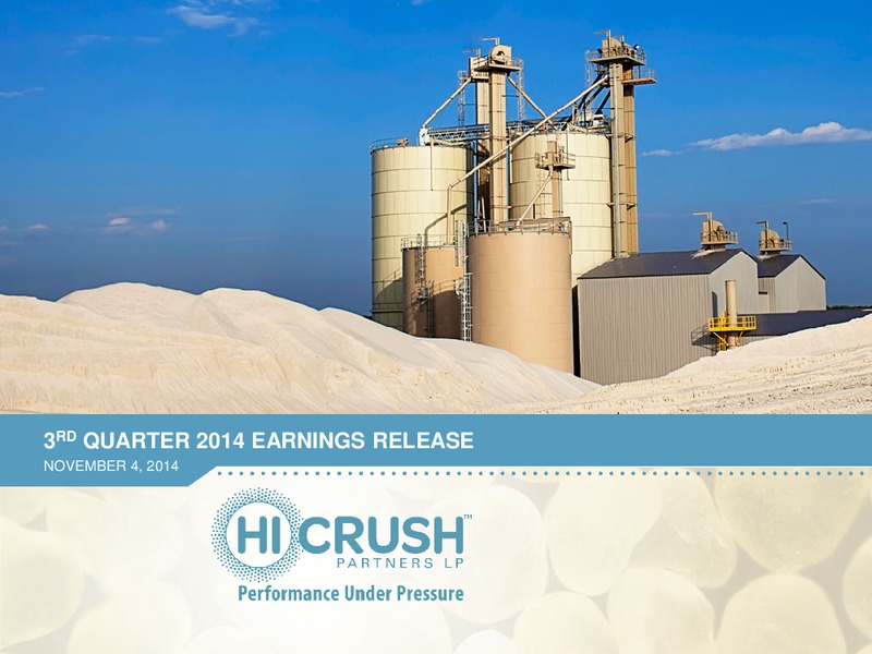 3RD QUARTER 2014 EARNINGS RELEASE – Hi-Crush Partners Lp – slide 1