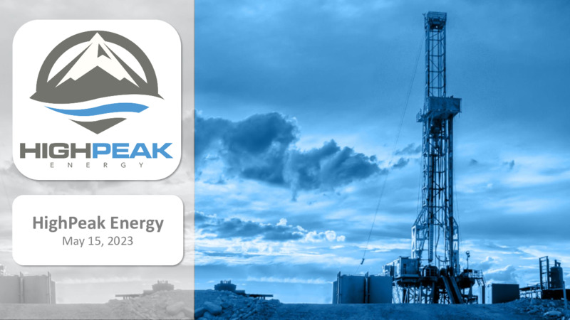 1Q 2023 Earnings Presentation – HighPeak Energy – slide 1
