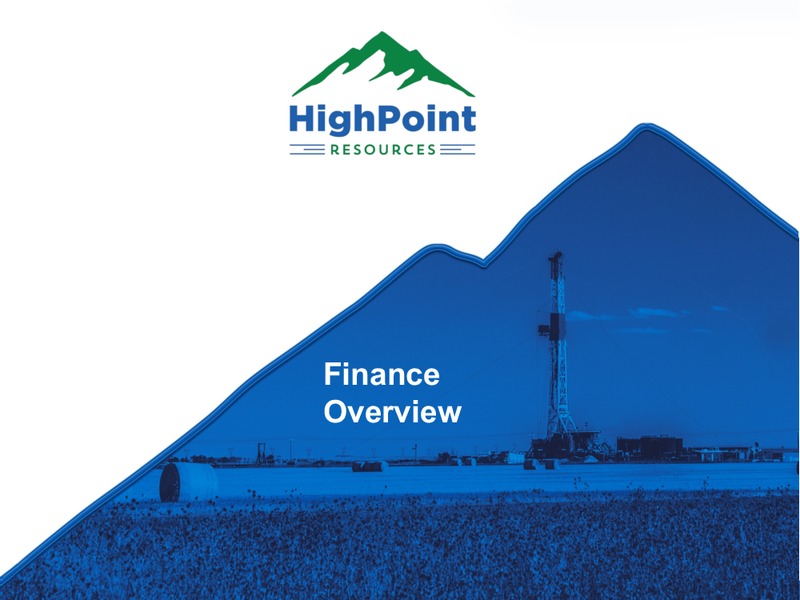 EnerCom Oil and Gas Conference – HighPoint Resources – slide 16