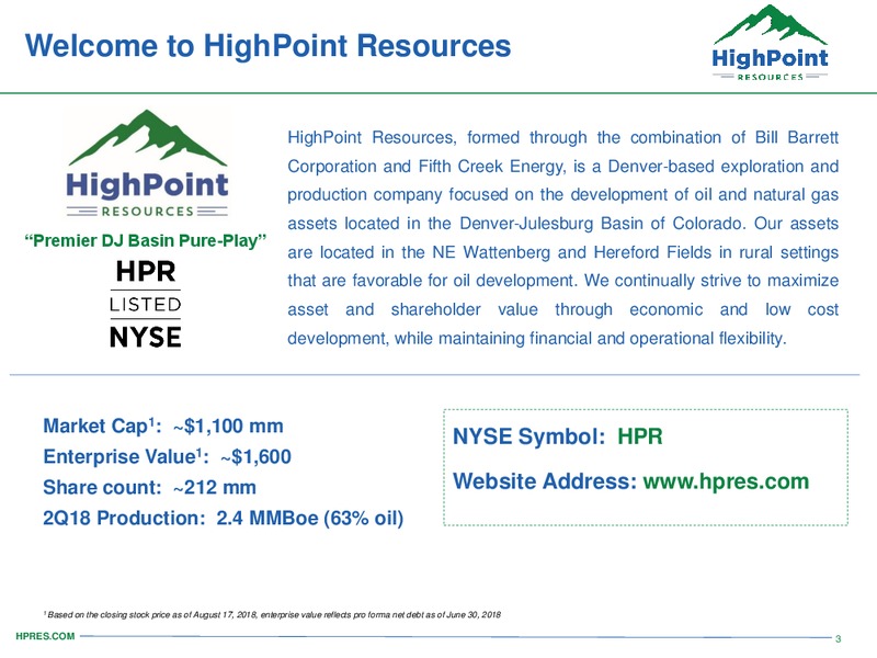 August 2018 Enercom Conference – HighPoint Resources – slide 2