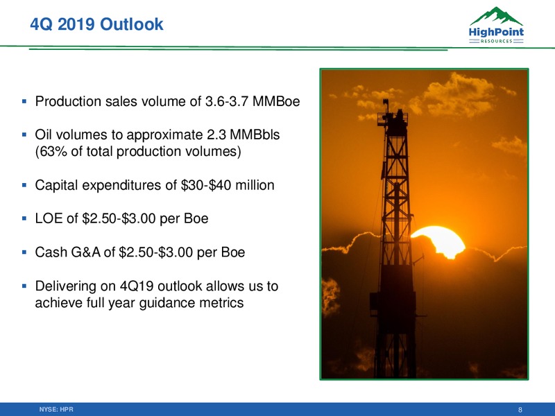 3Q 2019 Earnings Presentation – HighPoint Resources – slide 7