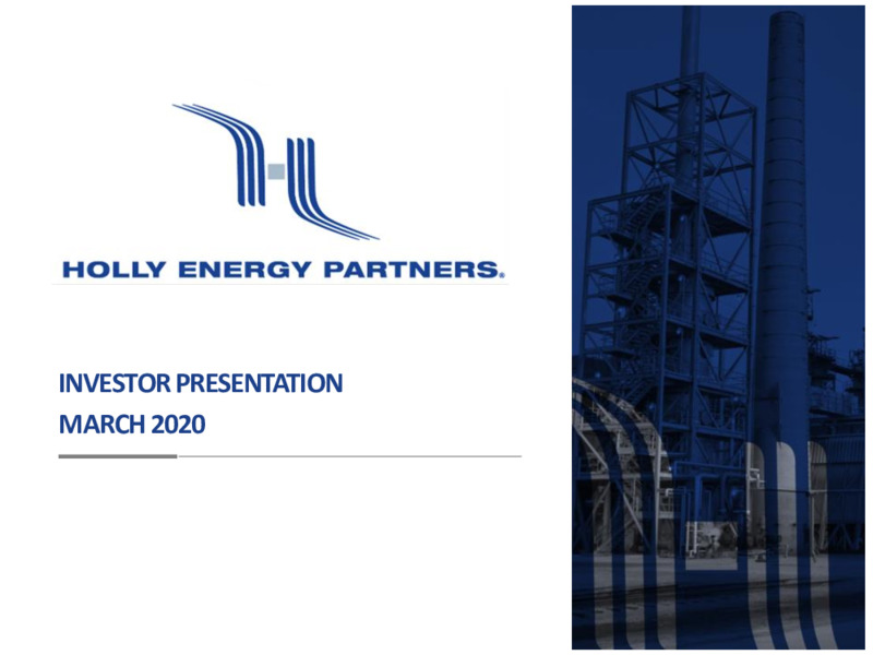 March 2020 Investor Presentation – Holly Energy Partners L.P – slide 1