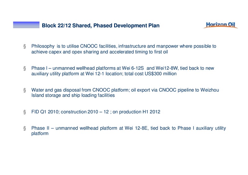 NOVEMBER 2009 ANNUAL GENERAL MEETING – Horizon Oil Ltd. – slide 19
