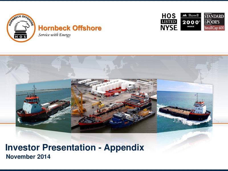 Investor Presentation Appendix – Hornbeck Offshore – slide 87