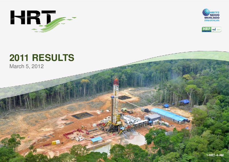 Q4 2011 EARNINGS CALL – Hrt Participoes Em Petroleo Sa – slide 1