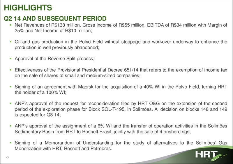 Q2 2014 RESULTS – Hrt Participoes Em Petroleo Sa – slide 2