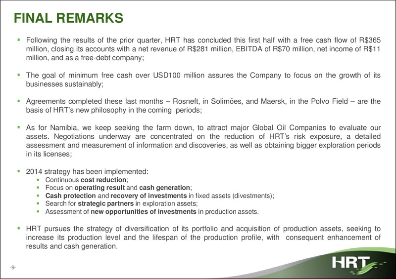 Q2 2014 RESULTS – Hrt Participoes Em Petroleo Sa – slide 8
