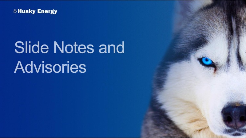 2017 Annual Meeting – Husky Energy Inc. – slide 13