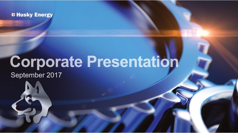 September 2017 Corporate Presentation – Husky Energy Inc. – slide 1