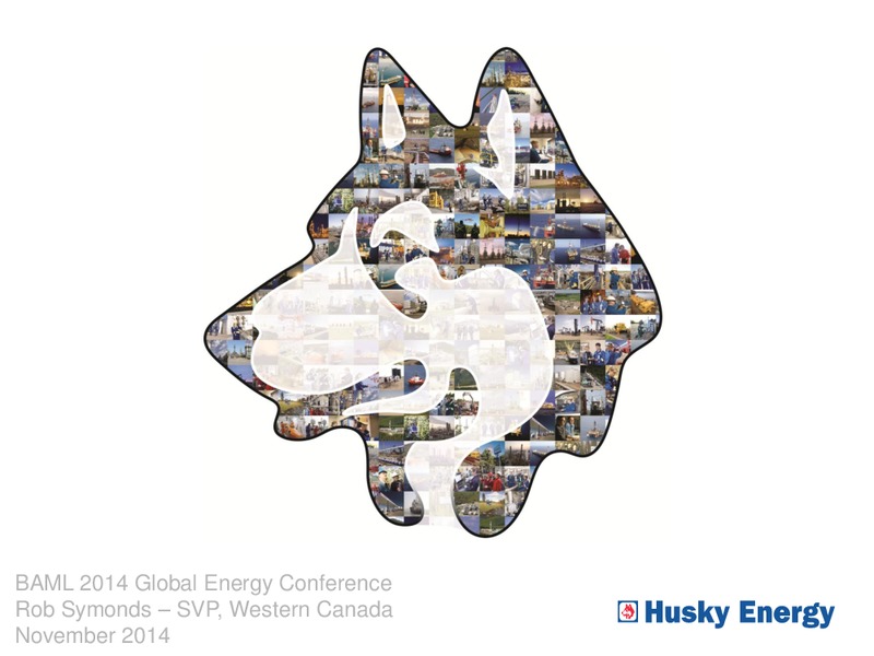 BAML 2014 GLOBAL ENERGY CONFERENCE – Husky Energy Inc. – slide 1