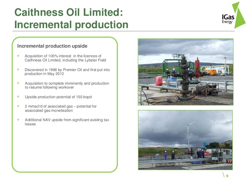 Six months to 30 September 2013 – Igas Energy Plc – slide 9