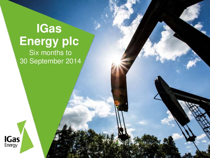 INVESTOR PRESENTATION – Igas Energy Plc – slide 1