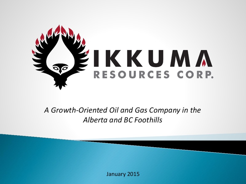 Investor Presentation – Ikkuma Resources Corp – slide 1