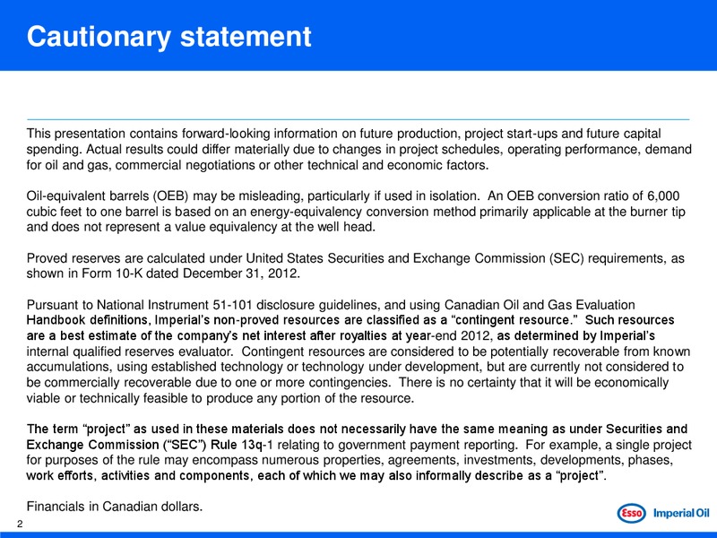 Limited Energy Conference – Imperial Oil Limited – slide 2