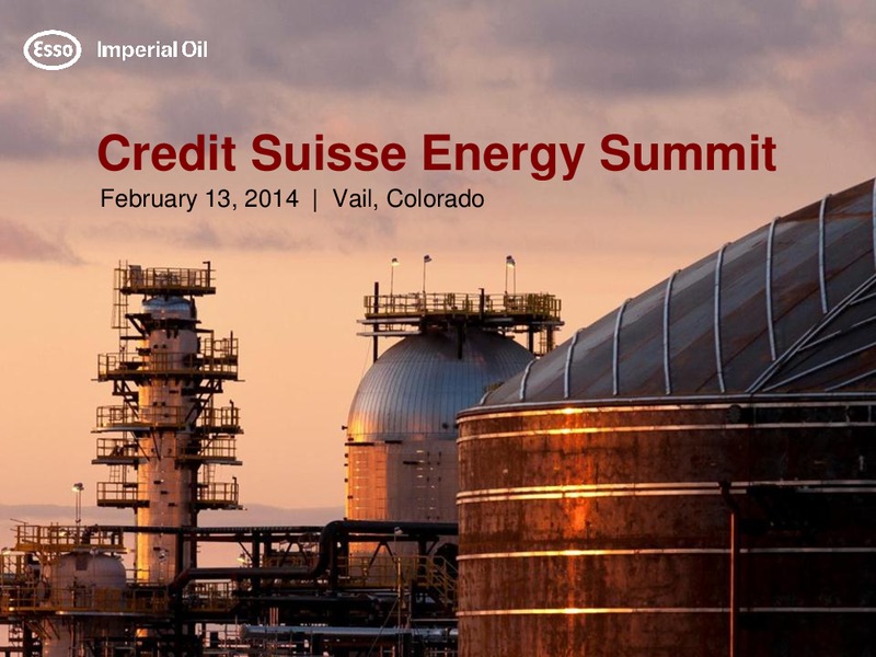 Credit Suisse Energy Summit – Imperial Oil Limited – slide 1