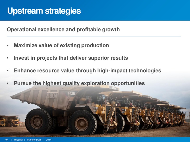 INVESTOR DAYS – Imperial Oil Limited – slide 39