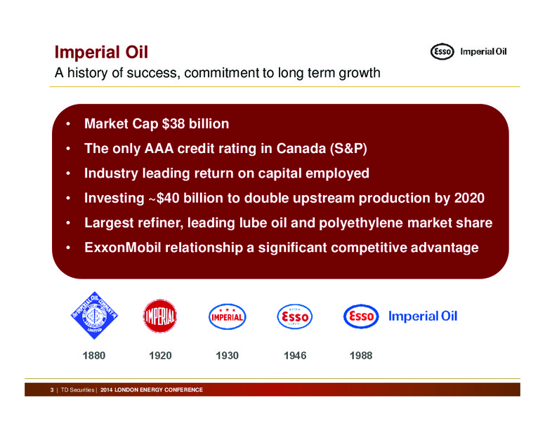 2014 London Energy Conference – Imperial Oil Limited – slide 3