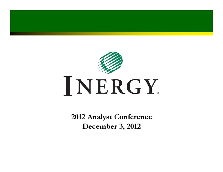 2012 ANALYST CONFERENCE – Inergy, L.P. – slide 1