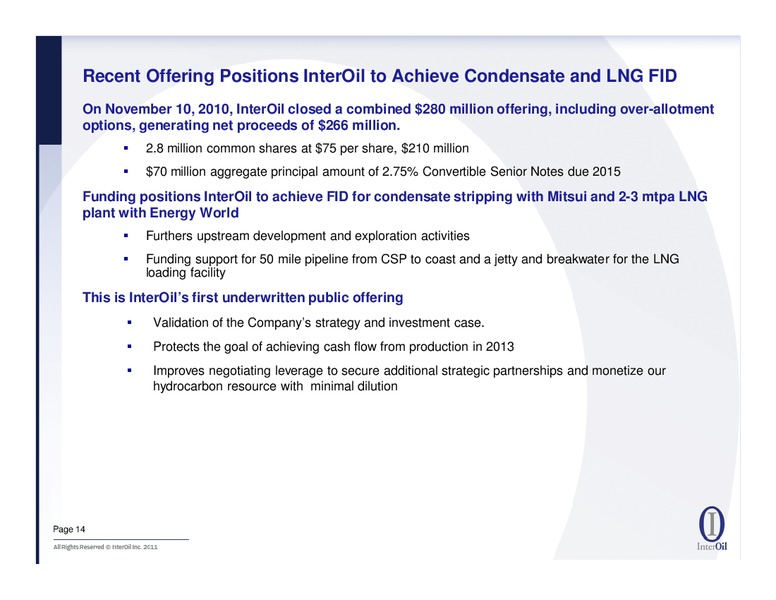 IPAA Oil & Gas Investment Symposia – Interoil Corporation – slide 13