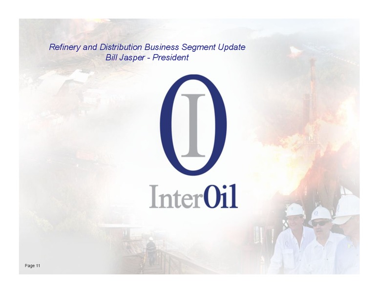 2012 YEAR END RESULTS CONFERENCE CALL – Interoil Corporation – slide 9