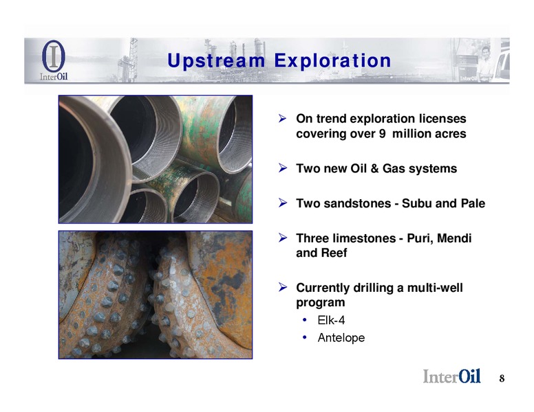 RAYMOND JAMES 29TH ANNUAL INSTITUTIONAL INVESTORS CONFERENCE – Interoil Corporation – slide 7