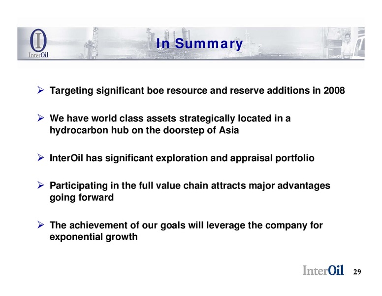 RAYMOND JAMES 29TH ANNUAL INSTITUTIONAL INVESTORS CONFERENCE – Interoil Corporation – slide 28