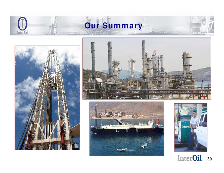 RAYMOND JAMES 29TH ANNUAL INSTITUTIONAL INVESTORS CONFERENCE – Interoil Corporation – slide 29
