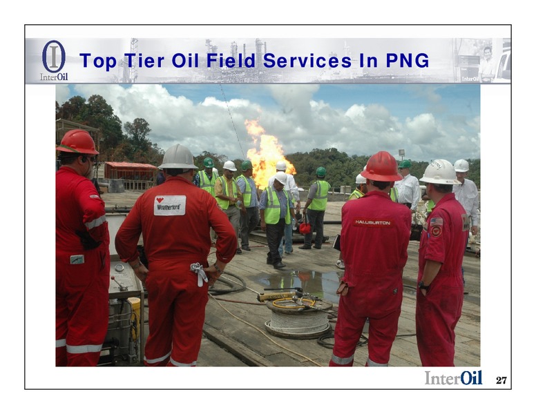 RAYMOND JAMES INSTITUTIONAL INVESTOR CONFERENCE – Interoil Corporation – slide 26