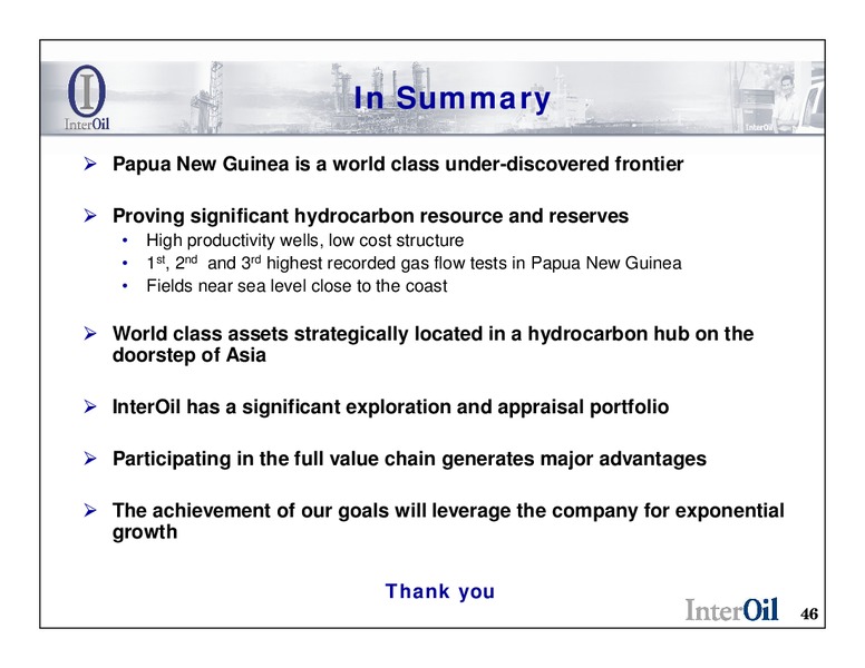 RAYMOND JAMES INSTITUTIONAL INVESTOR CONFERENCE – Interoil Corporation – slide 45