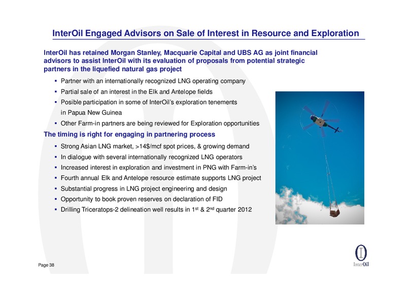 2011 YEAR END RESULTS CONFERENCE CALL – Interoil Corporation – slide 36