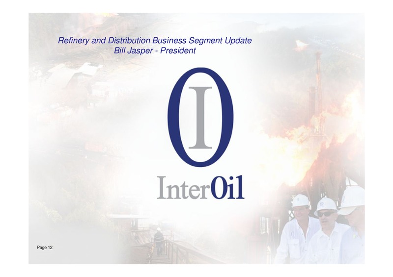 Q1 2012 EARNINGS CALL – Interoil Corporation – slide 11