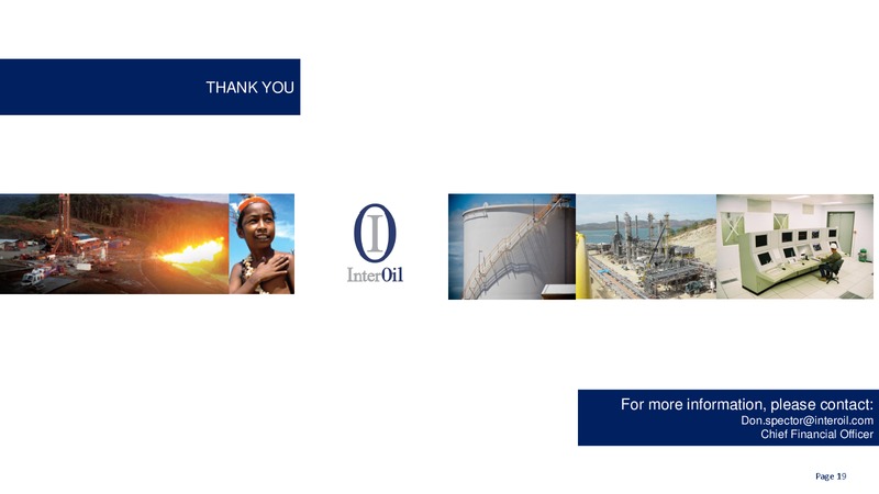 Q1 2014 EARNINGS CALL – Interoil Corporation – slide 18