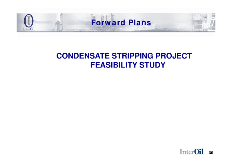 July 2009 Corporate Presentation – Interoil Corporation – slide 29