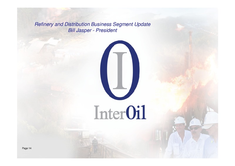 SECOND QUARTER 2011 RESULTS CONFERENCE – Interoil Corporation – slide 13
