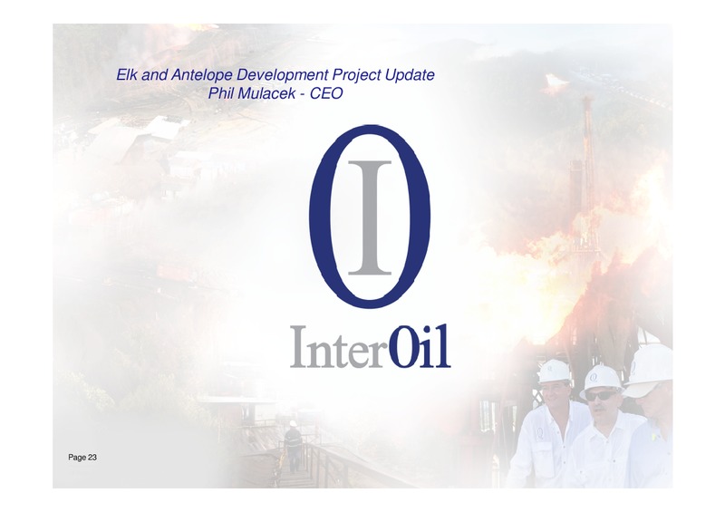 SECOND QUARTER 2011 RESULTS CONFERENCE – Interoil Corporation – slide 22