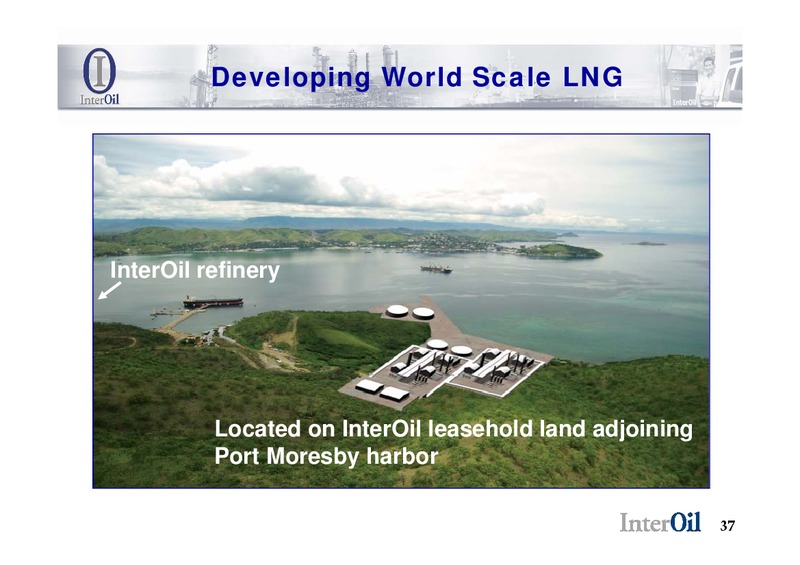 INTEROIL ENERCOM PRESENTATION – Interoil Corporation – slide 35