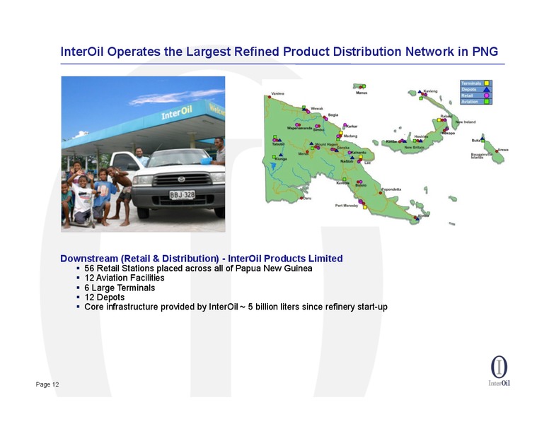 AUGUST 2013 OIL AND GAS CONFERENCE – Interoil Corporation – slide 11