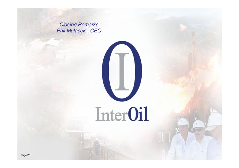 Q2 2012 EARNINGS CALL – Interoil Corporation – slide 19