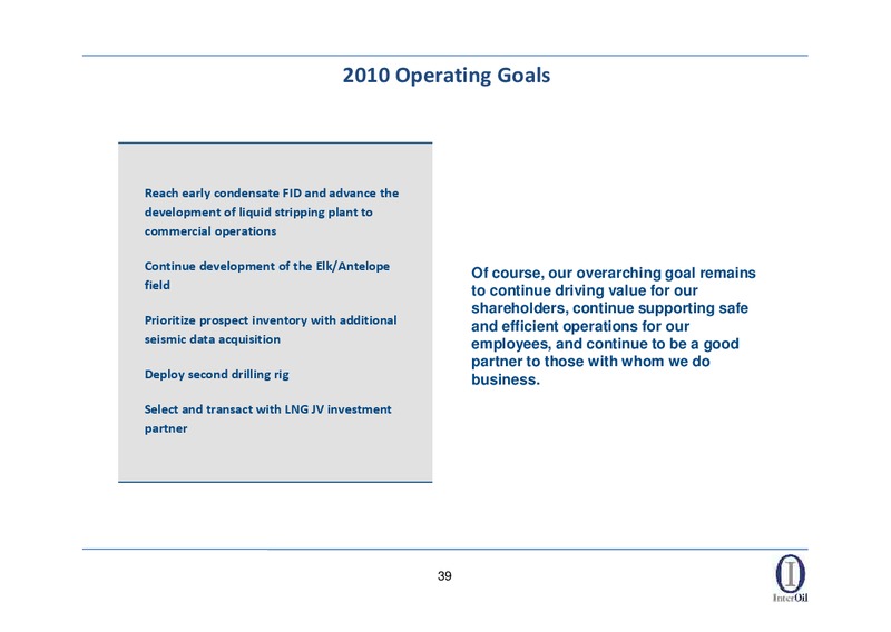 RAYMOND JAMES ANNUAL INVESTORS CONFERENCE – Interoil Corporation – slide 37