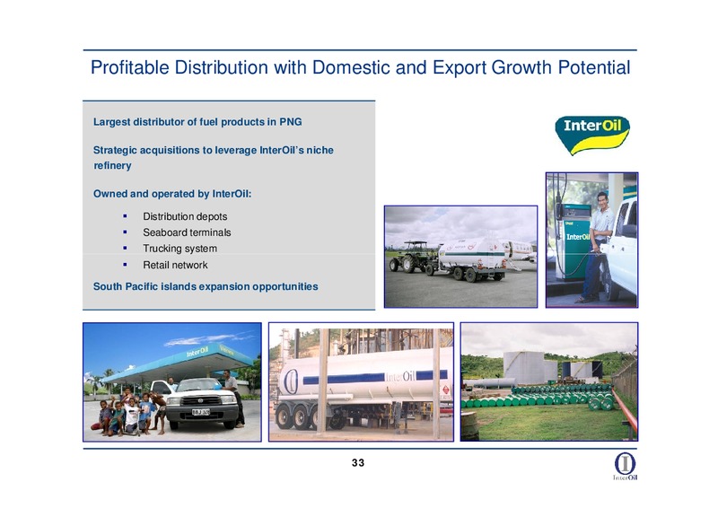 2009 MORGAN STANLEY MARKETING TRIP – Interoil Corporation – slide 31