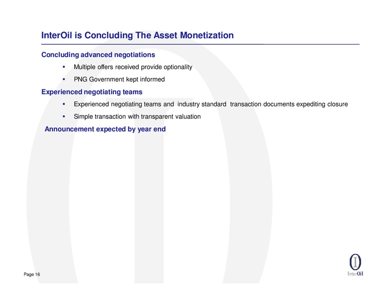 HIRD 2013 QUARTER RESULTS CONFERENCE CALL – Interoil Corporation – slide 15