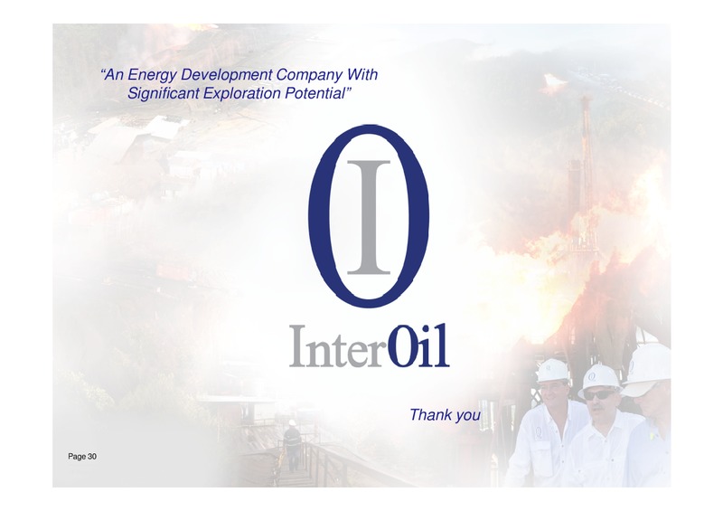 THIRD QUARTER 2011 RESULTS CONFERENCE CALL – Interoil Corporation – slide 29
