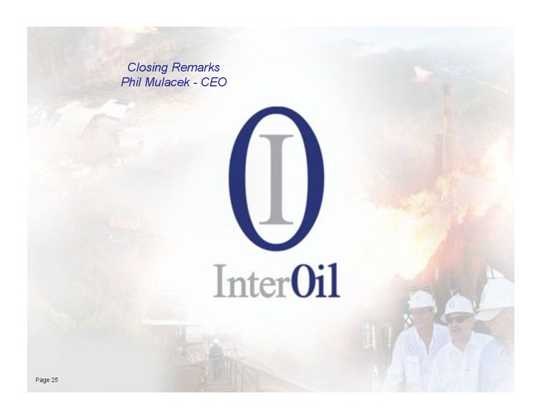 Q3 2012 CONFERENCE CALL – Interoil Corporation – slide 24