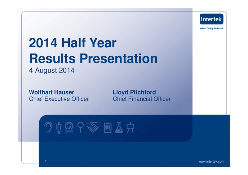 2014 HALF YEAR RESULTS PRESENTATION – Intertek – slide 1