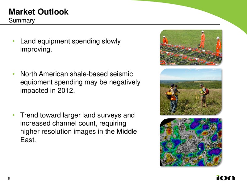 Q4 2011 EARNINGS CALL – Ion Geophysical Corp – slide 7