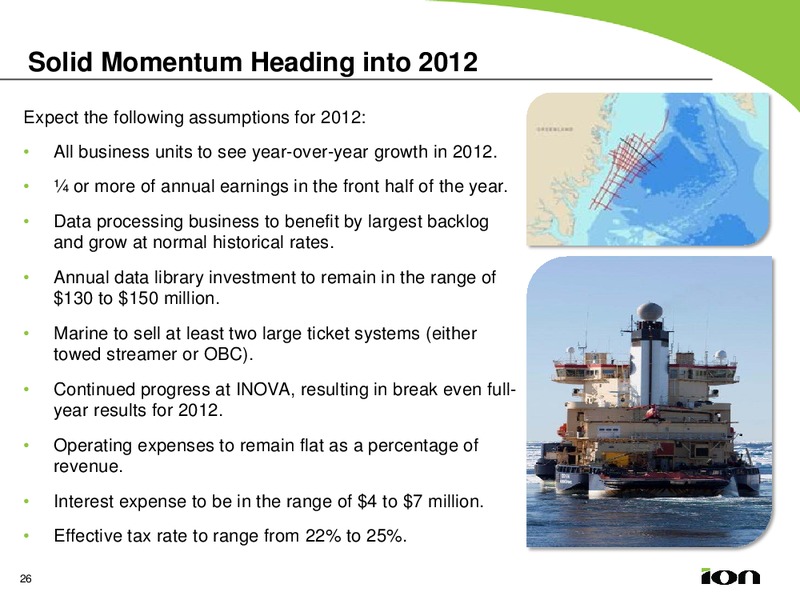 Q4 2011 EARNINGS CALL – Ion Geophysical Corp – slide 25